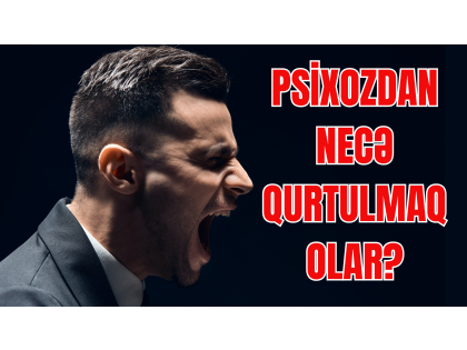 Psixoz nədir?